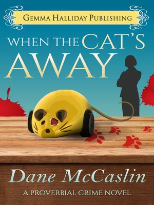 cover image of When the Cat's Away
